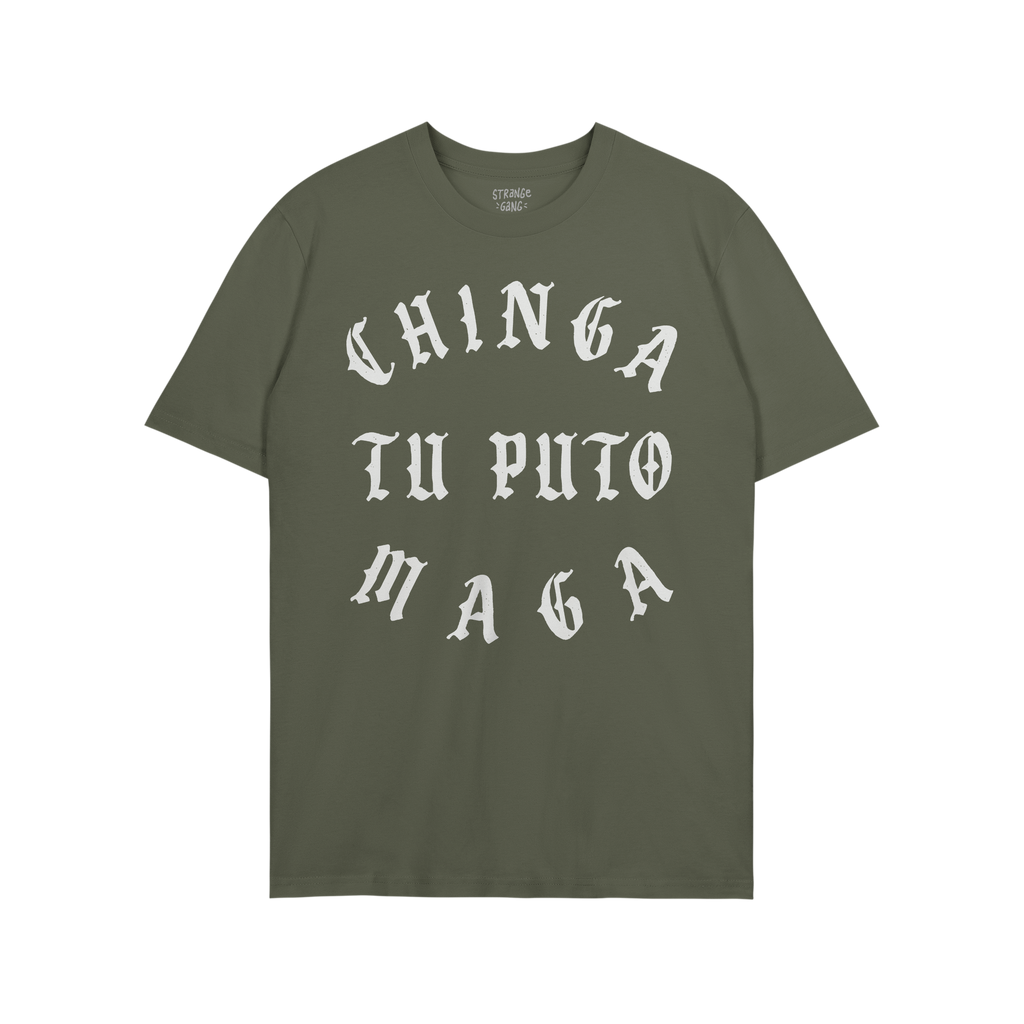 Chinga Tu MAGA T-shirt features bold, white Old English text on a plain green background, advocating anti-fascism and protest