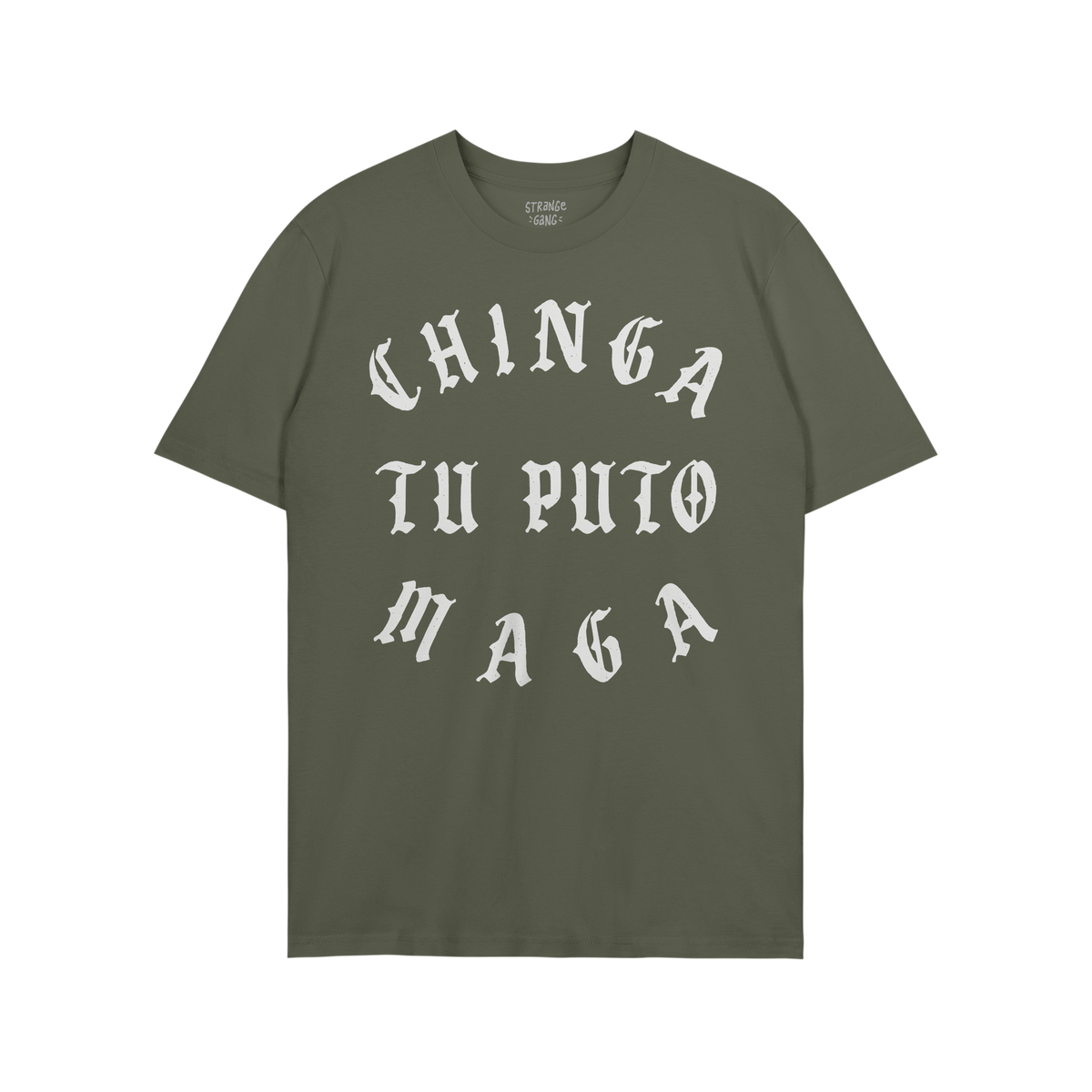 Chinga Tu MAGA T-shirt features bold, white Old English text on a plain green background, advocating anti-fascism and protest