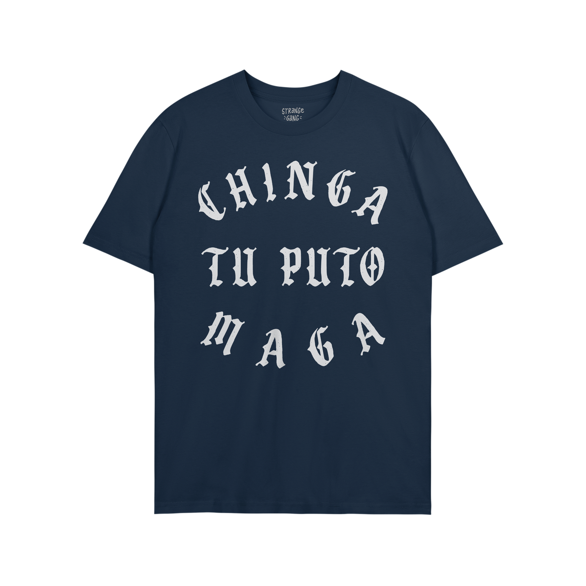 Navy-blue Chinga Tu MAGA T-shirt featuring bold, white Old English text, advocating anti-fascist sentiments. Ideal for rallie