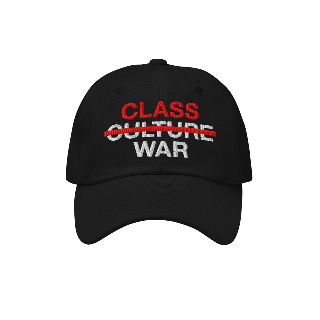 Class War Hat featuring bold embroidery: CLASS in red, CULTURE crossed out, and WAR in white, symbolizing a focus on economic