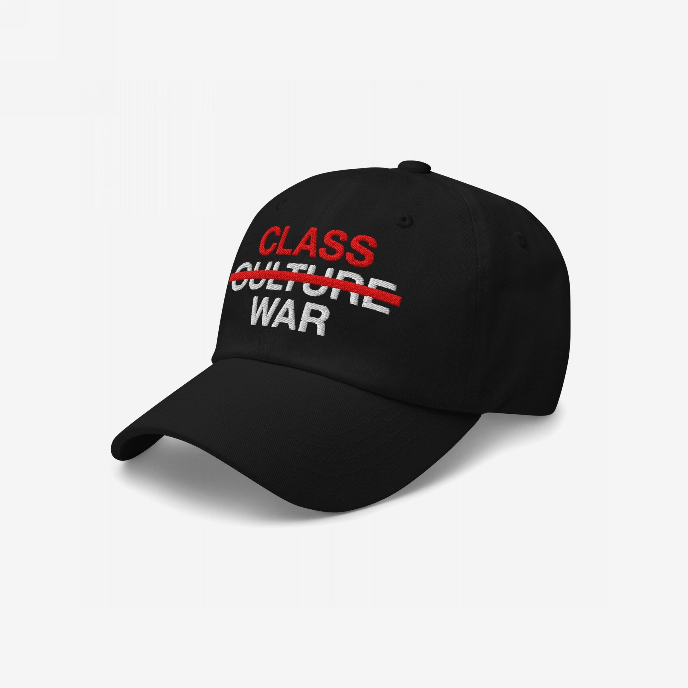 Black six-panel baseball cap titled Class War Hat, featuring bold CLASS over a red-striked CULTURE, and WAR below, emphasizing economic justice and unity over divisive issues.