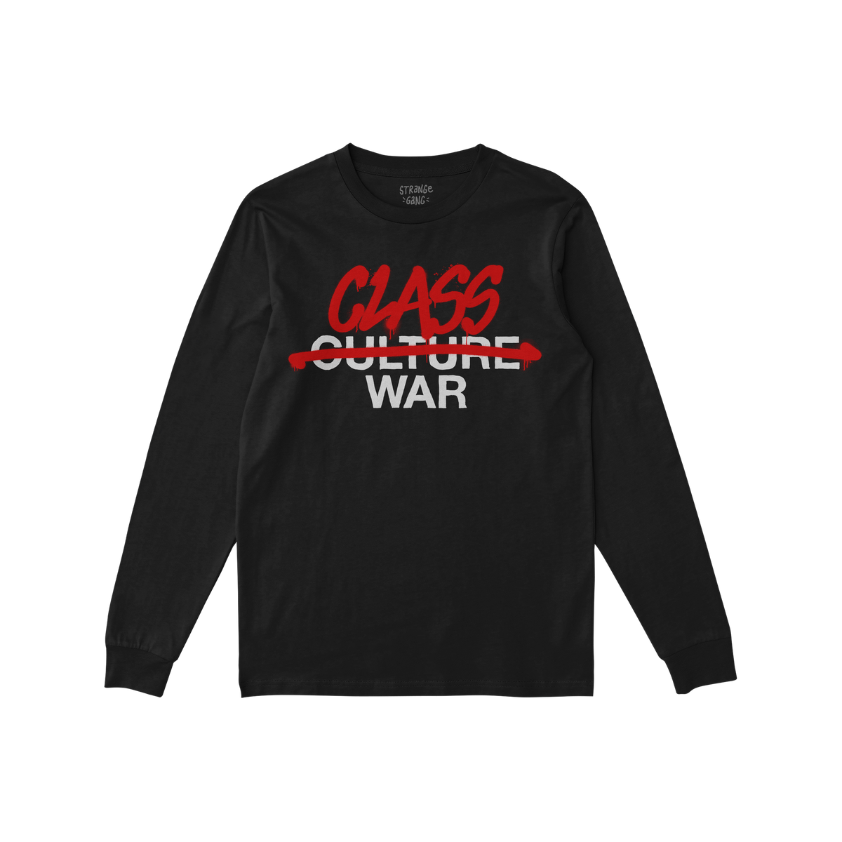 Class War Shirt featuring bold, red graffiti-style text crossing out Culture War and replacing it with Class War, capturing a