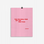 This Too Shall Pass Giclée Print (CM)