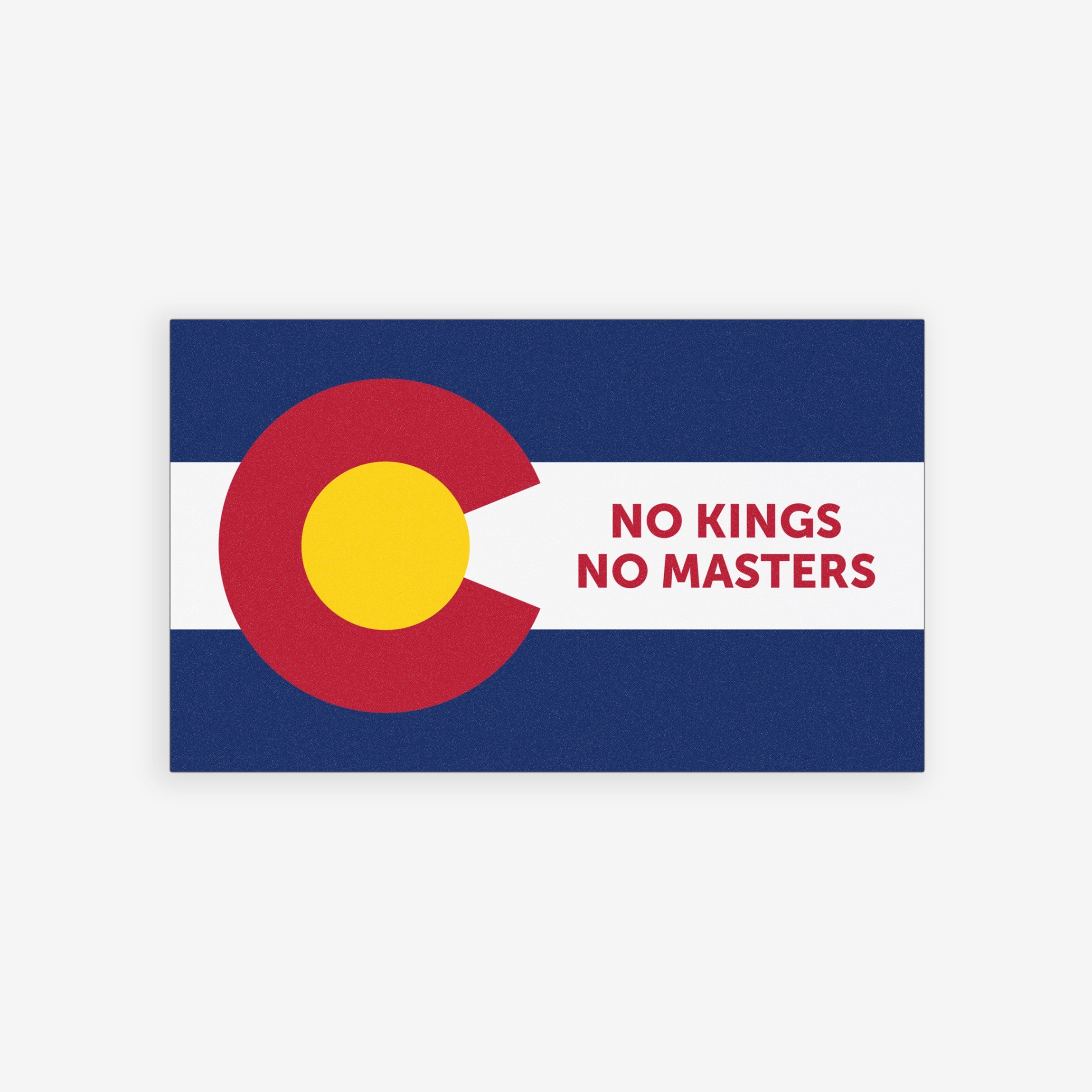 Colorado Flag No Kings Sticker & Magnet showcases a stylized state flag with 'NO KINGS NO MASTERS' slogan, available as a vinyl sticker or magnet, symbolizing resistance and support for immigrant rights.