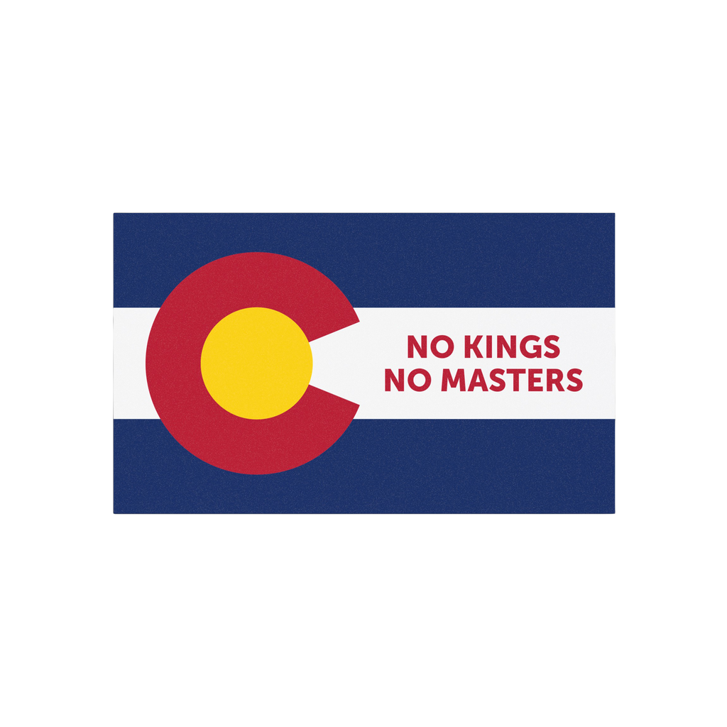 Colorado Flag No Kings Sticker & Magnet showcases a stylized state flag with 'NO KINGS NO MASTERS' slogan, available as a vin