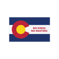Colorado Flag No Kings Sticker & Magnet showcases a stylized state flag with 'NO KINGS NO MASTERS' slogan, available as a vin