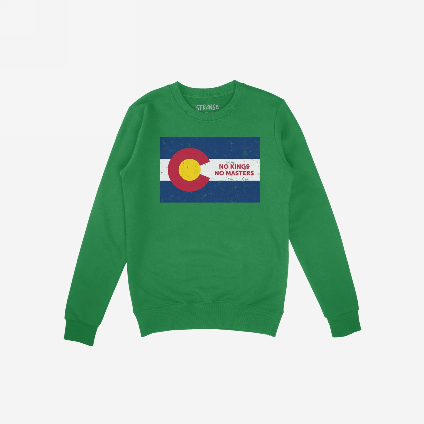 Plain-green long-sleeve sweatshirt featuring a distressed Colorado flag with the slogan “NO KINGS NO MASTERS” in red, embodying the rebellious spirit of the Colorado No Kings Flag Shirt.