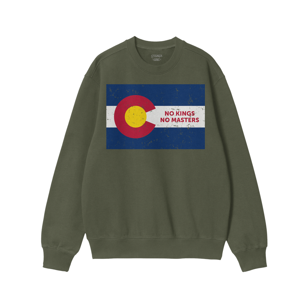 Plain-green long-sleeve sweatshirt featuring a distressed Colorado flag with the slogan “NO KINGS NO MASTERS” in red, emb