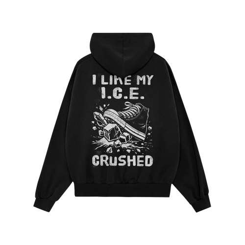 Crushed ICE Hoodie showcasing a bold sneaker crushing ice cubes graphic with I LIKE MY I.C.E. CRUSHED text, embodying a stron