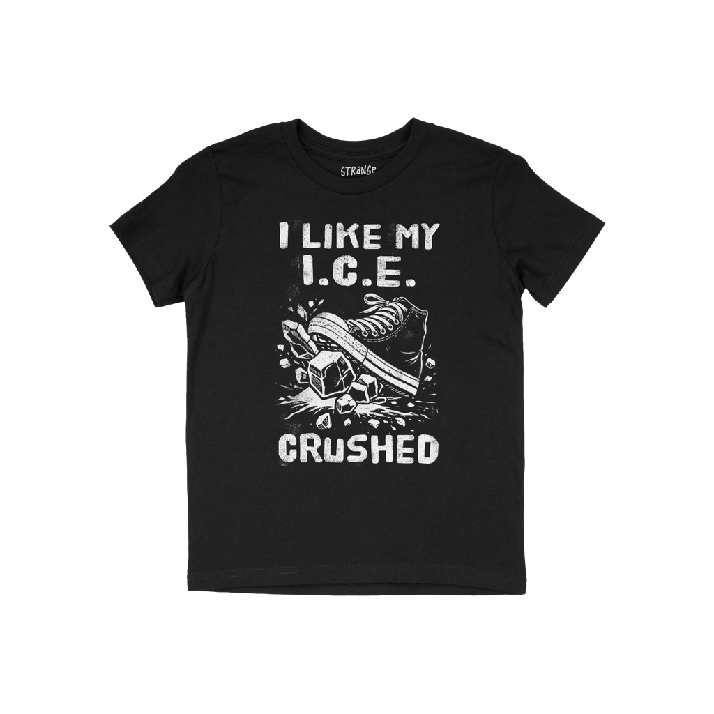 Crushed ICE T-shirt featuring a sneaker crushing ice cubes with the slogan I LIKE MY I.C.E. CRUSHED, symbolizing a bold, anti