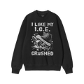 Crushed ICE Hoodie & Sweatshirt features a bold graphic of a sneaker smashing ice cubes, with the slogan “I LIKE MY I.C.E. 