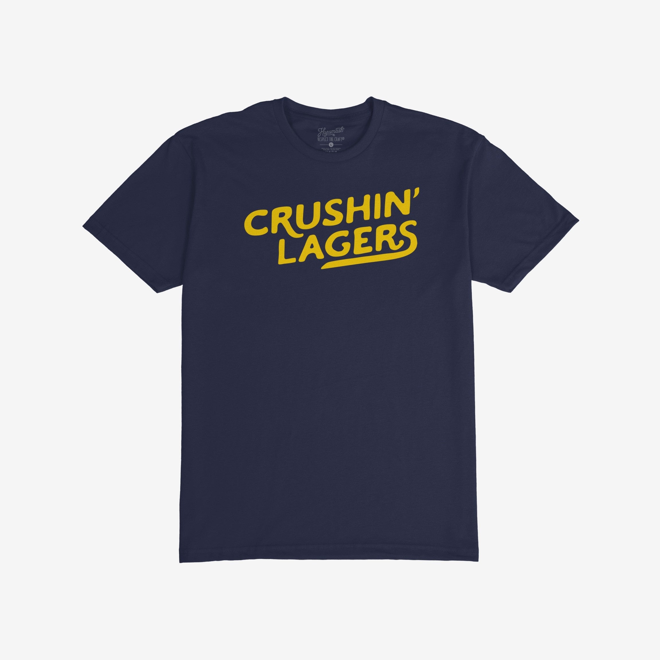 Crushin' Lagers T-shirt featuring a bold yellow CRUSHIN’ LAGERS graphic, embodying a carefree, beer-loving lifestyle. Perfect for those who embrace straightforward enjoyment over complexity.