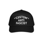 Custom Anti-Fascist 5-Panel Hat featuring white embroidered CUSTOM ANTI FASCIST text on the front. This structured, mid-profi