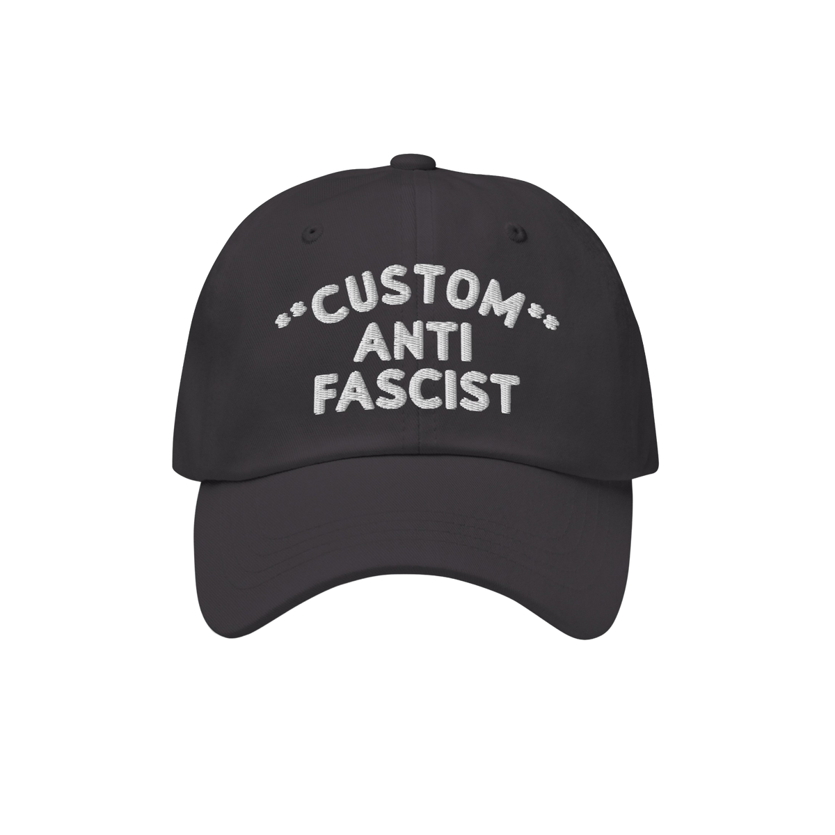 Custom Anti-Fascist Dad Hat with CUSTOM ANTI FASCIST embroidered text, showcasing a powerful statement on a black, unstructur