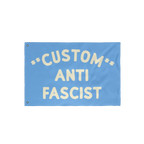 Custom Anti-Fascist Flag featuring large off-white text on a light-blue background, designed for visibility and impact. Perso