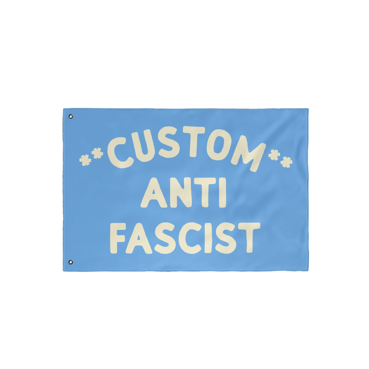 Custom Anti-Fascist Flag featuring large off-white text on a light-blue background, designed for visibility and impact. Perso