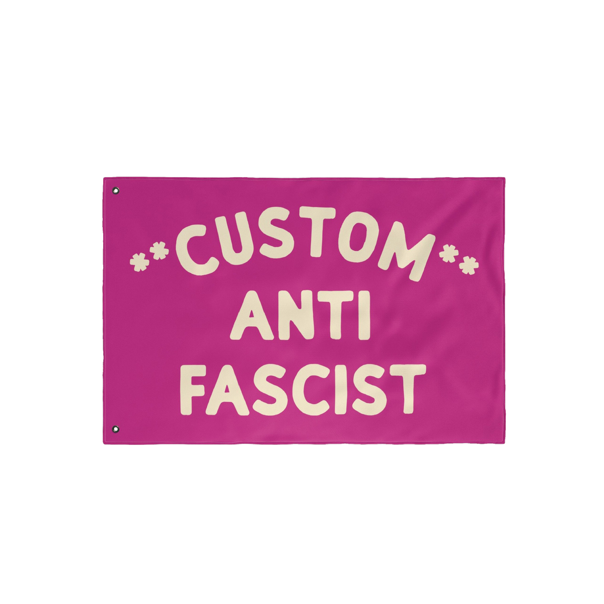 Custom Anti-Fascist Flag featuring bold cream letters on a magenta-pink background with grommets for hanging. Personalize wit