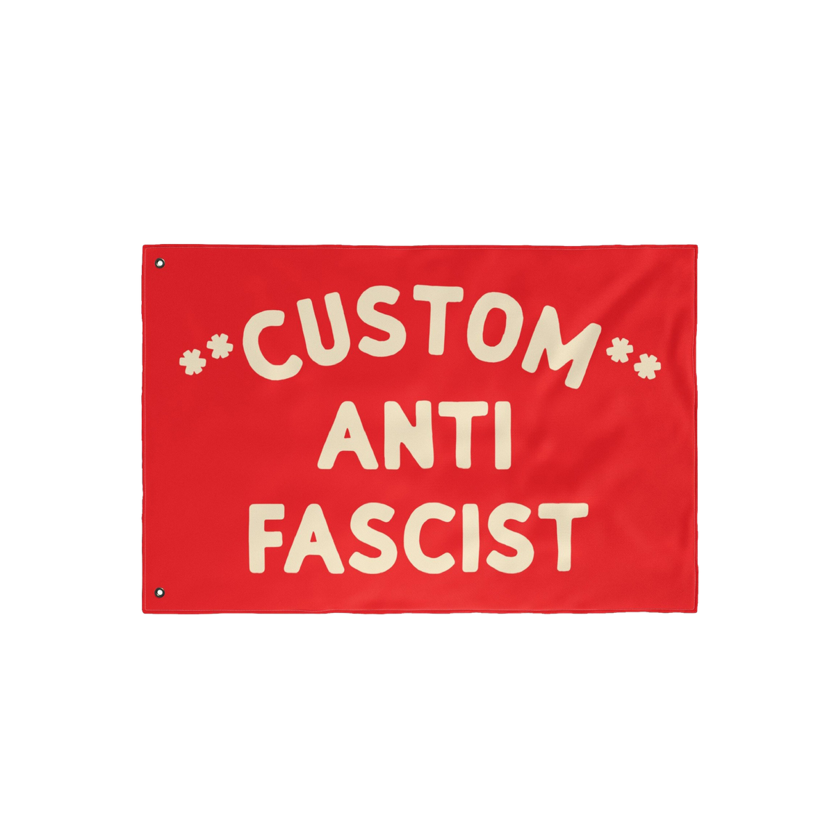 Custom Anti-Fascist Flag featuring bold off-white letters on a red background, with grommets for hanging. Personalize the Cus