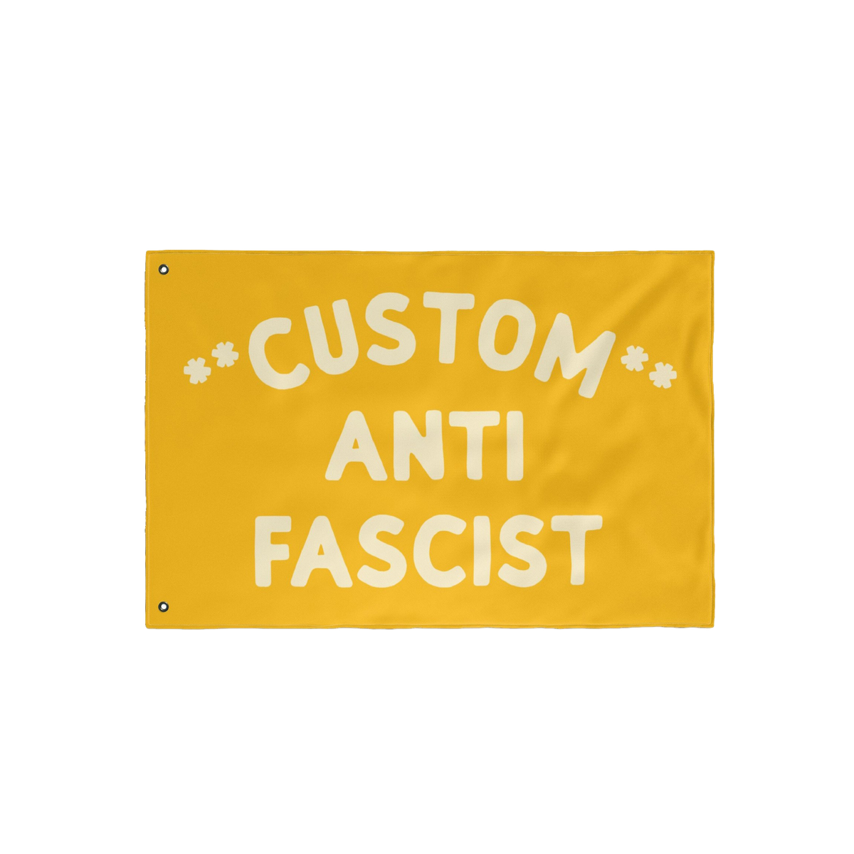 Custom Anti-Fascist Flag featuring bold off-white text on a yellow background, with two metal grommets for hanging. Ideal for