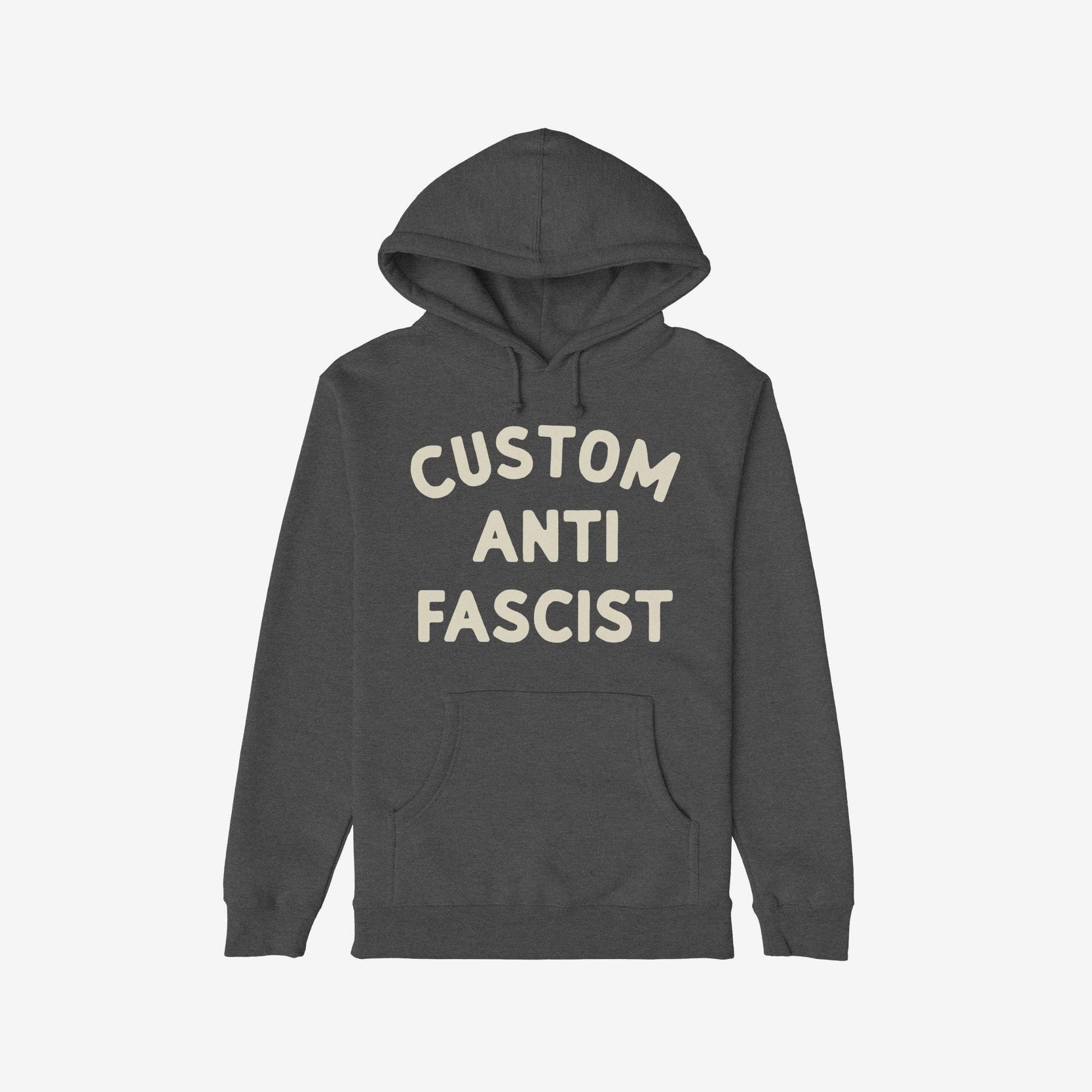 Custom Anti-Fascist Hoodie featuring bold off-white text on the chest. This dark charcoal-gray pullover includes a kangaroo pocket and hood, perfect for showcasing your values with style and comfort.