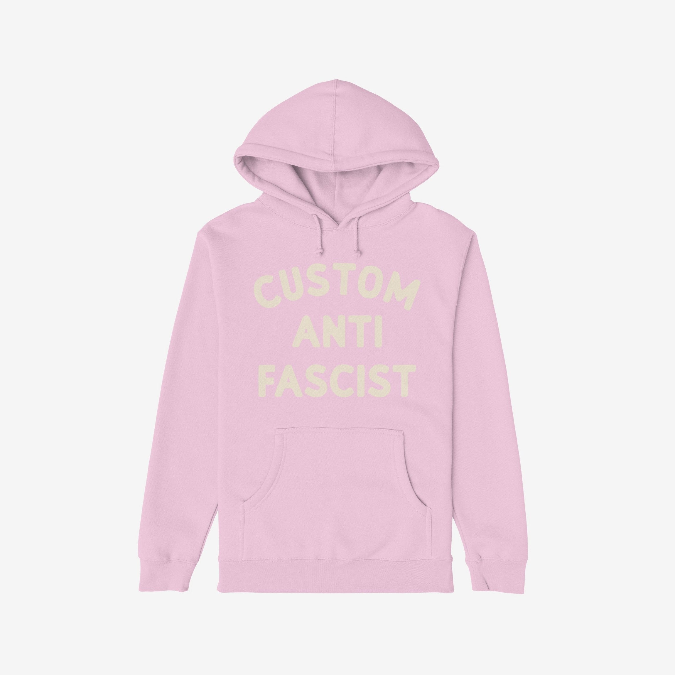 Custom Anti-Fascist Hoodie with CUSTOM ANTI FASCIST text on front, showcasing personalizable message for activists. Ideal for expressing values against fascism in a cozy, midweight design.