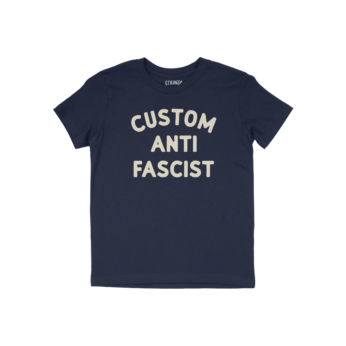 Custom Anti-Fascist Kids T-shirt featuring bold, off-white block letters reading “CUSTOM ANTI FASCIST” on the front, desi