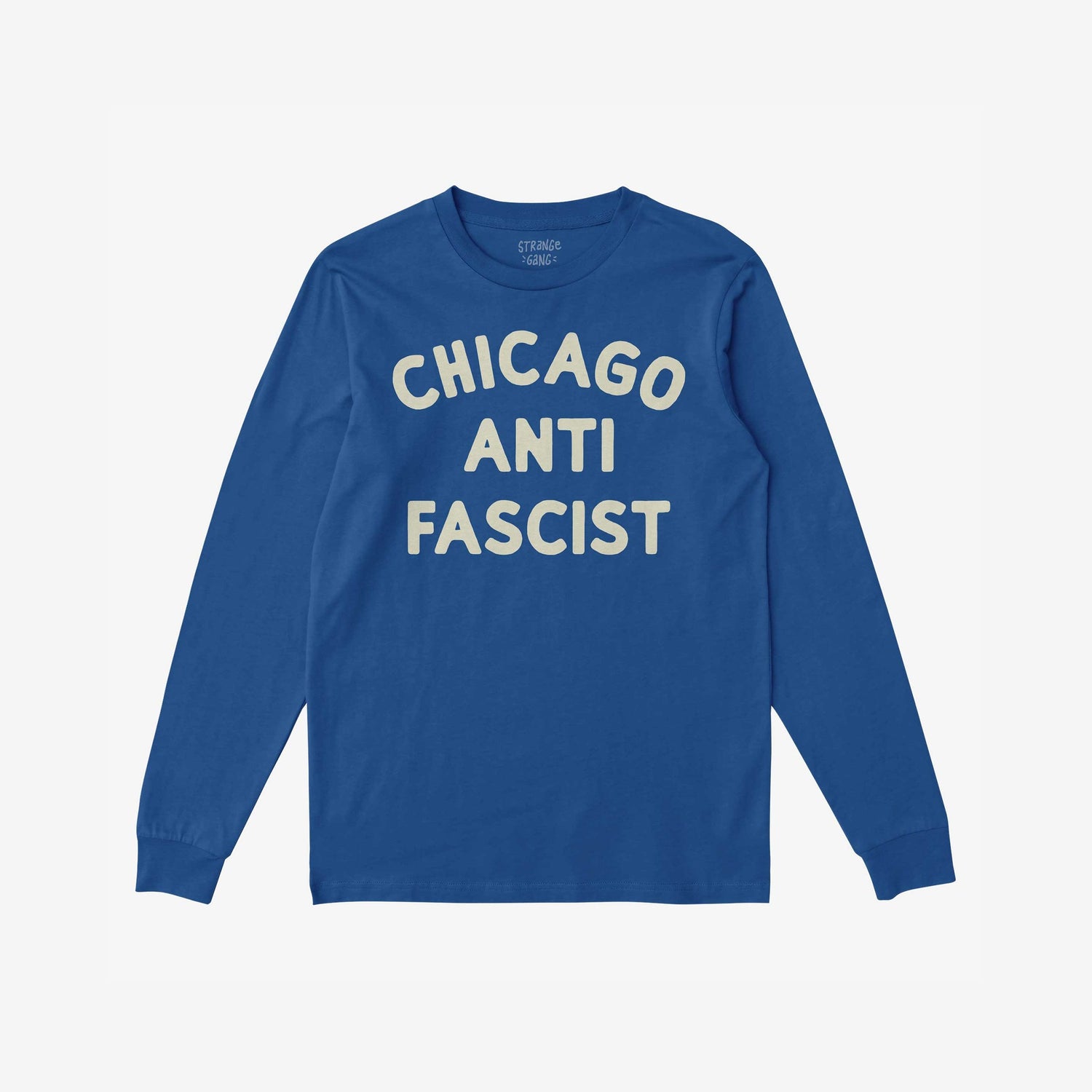 Custom Anti-Fascist Long Sleeve T-shirt featuring CHICAGO ANTI FASCIST in cream block letters on cobalt-blue fabric, highlighting activism and equality.