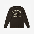 Custom Anti-Fascist Long Sleeve T-shirt with bold CUSTOM ANTI FASCIST print. Personalize with your message. Ideal for activism and cooler days, reflecting commitment to equality and anti-fascism.