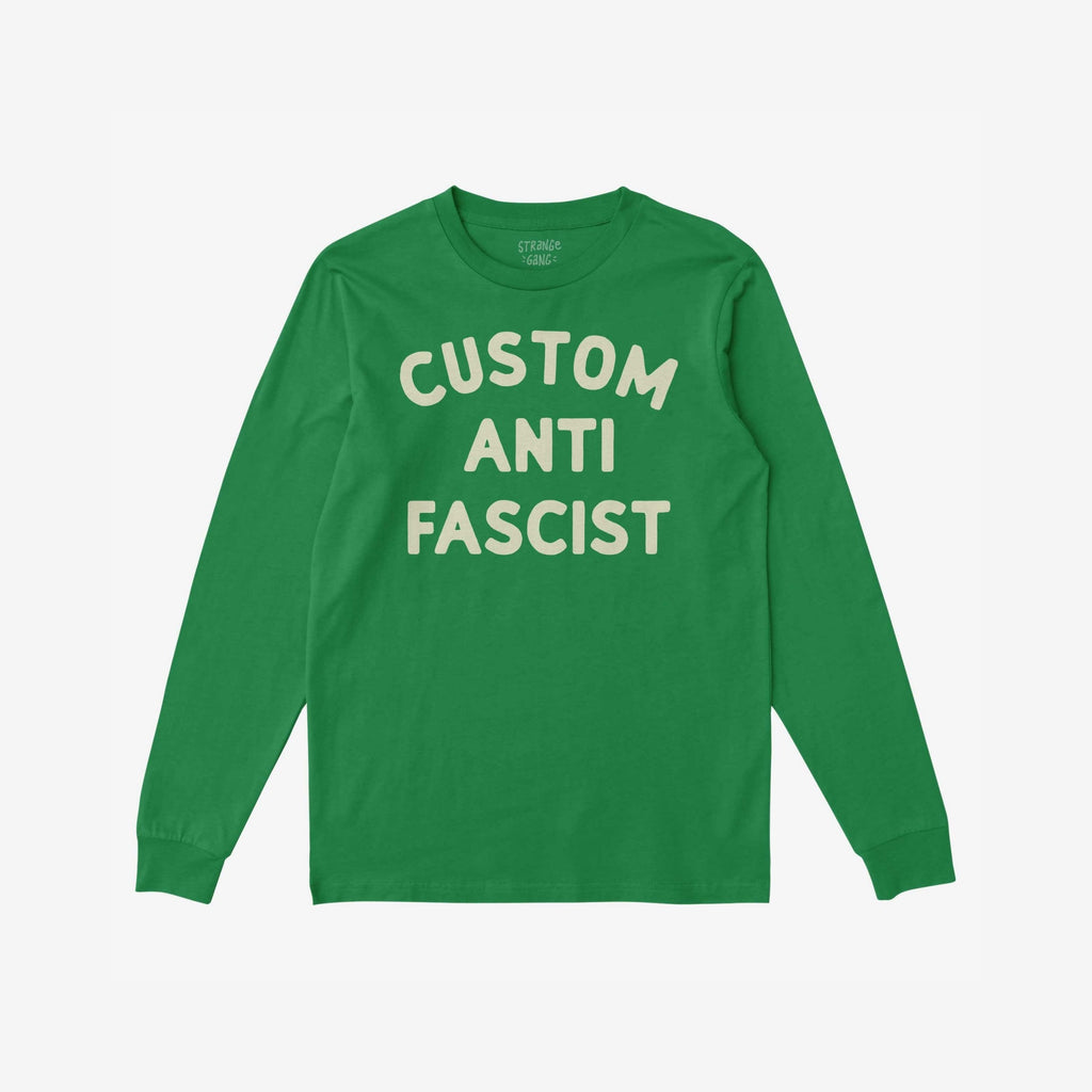 Custom Anti-Fascist Long Sleeve T-shirt featuring bold block letters across the chest, perfect for showcasing your stance with style. Personalize Custom for a unique, meaningful expression.