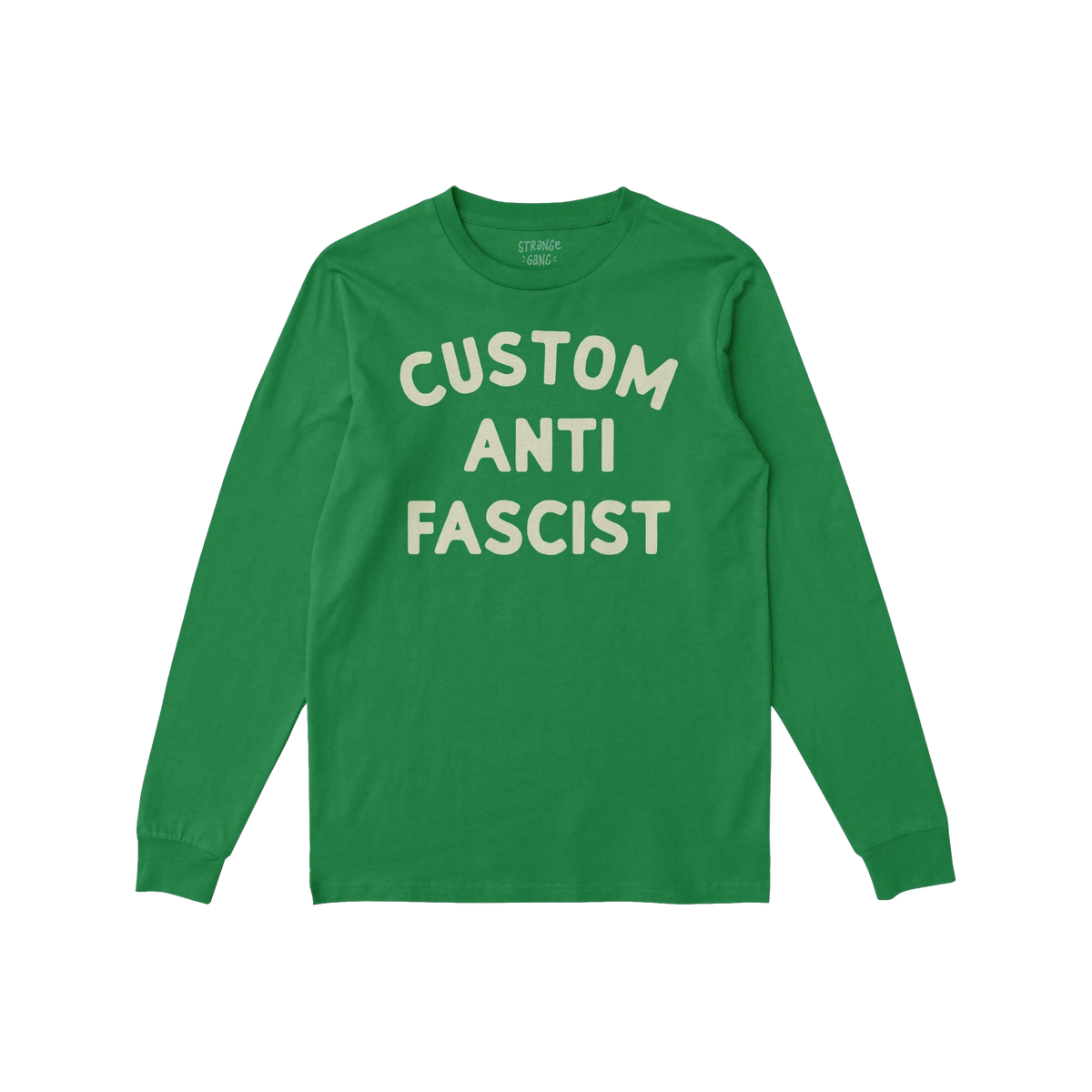 Custom Anti-Fascist Long Sleeve T-shirt featuring bold block letters across the chest, perfect for showcasing your stance wit
