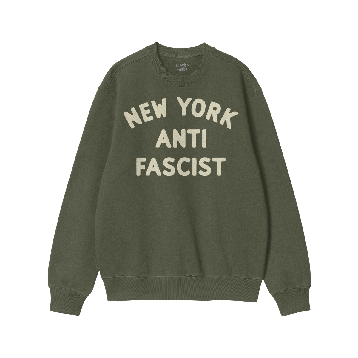 Custom Anti-Fascist Sweatshirt with bold off-white NEW YORK ANTI FASCIST text on dark gray fabric, featuring a small STRANGE 