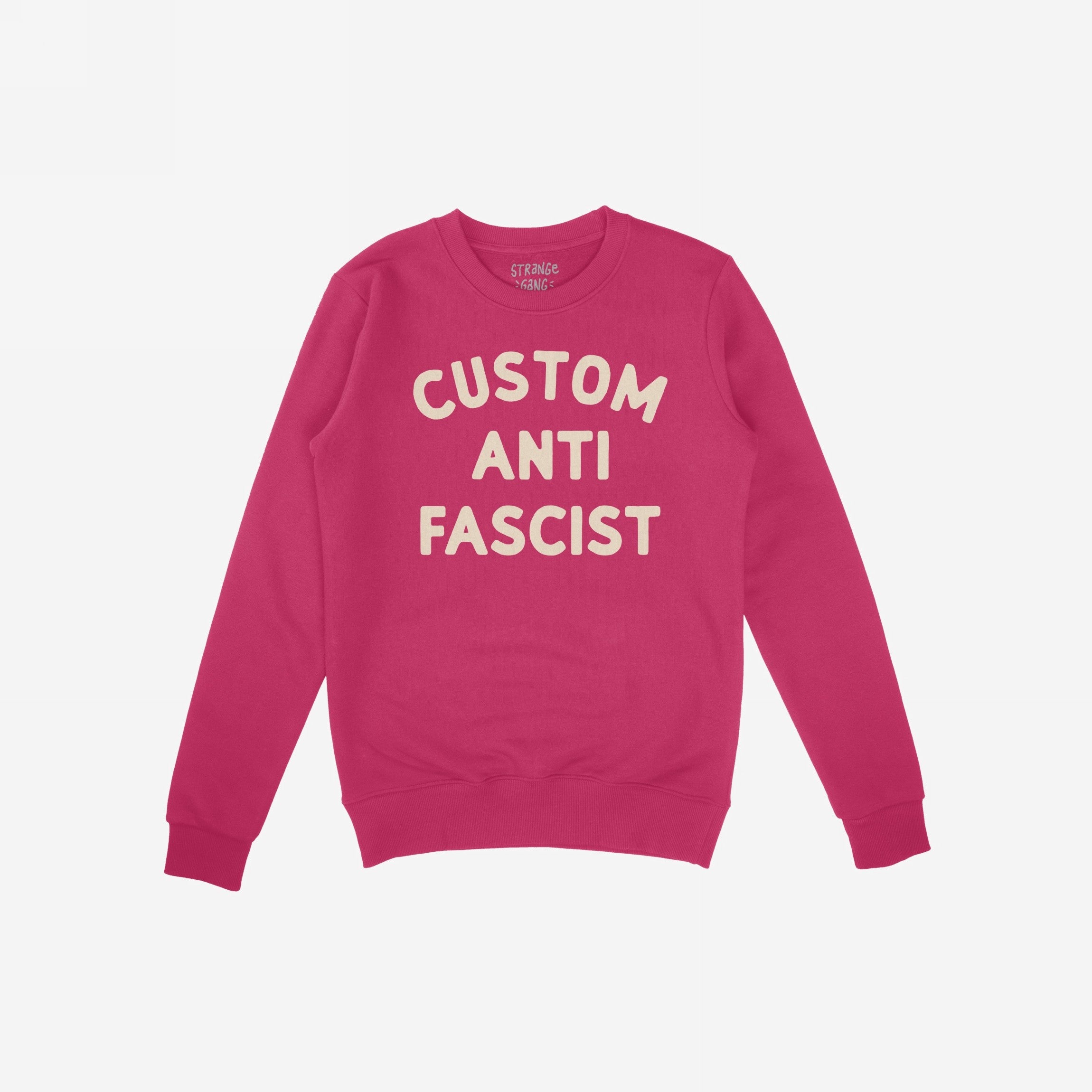 Custom Anti-Fascist Sweatshirt featuring bold off-white text ANTI FASCIST on the front. Personalize with your choice of word for a unique, statement-making midweight crewneck, perfect for expressing your values.