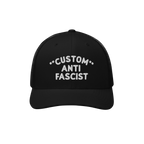Black mesh-back trucker cap with curved visor, featuring CUSTOM ANTI FASCIST. embroidered in white. Personalize the Custom te