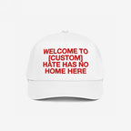 Custom Hate Has No Home Here 5-Panel Hat with bold red embroidery for personalization, promoting unity and anti-hate. Features structured panels and adjustable snapback, aligning with justice and inclusion values.