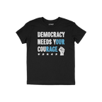 Democracy Shirt with bold, distressed slogan DEMOCRACY NEEDS YOUR COURAGE and highlighted Our Rage, features five stars and a