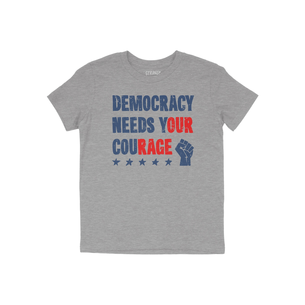 Heather-gray Democracy Shirt featuring bold, distressed Democracy Needs Your Courage slogan, highlighted Our Rage, five stars