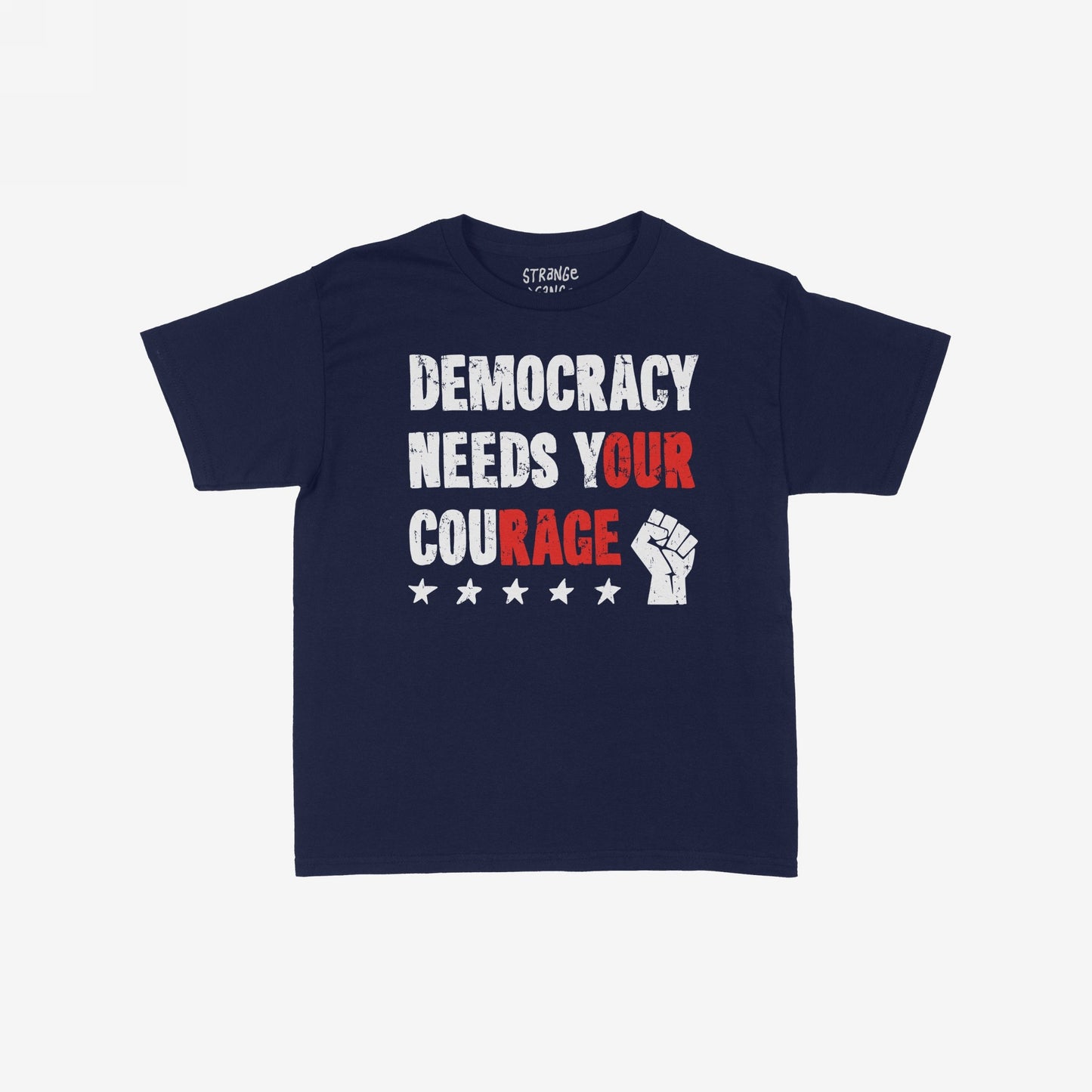 Navy Democracy T-shirt featuring a bold red and white slogan, “DEMOCRACY NEEDS YOUR COURAGE,” with a raised fist icon and stars, embodying a message of resistance and equality.