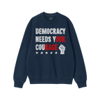 Democracy Shirt featuring Democracy Needs Your Courage slogan in distressed white and red, with a raised fist and stars, embo