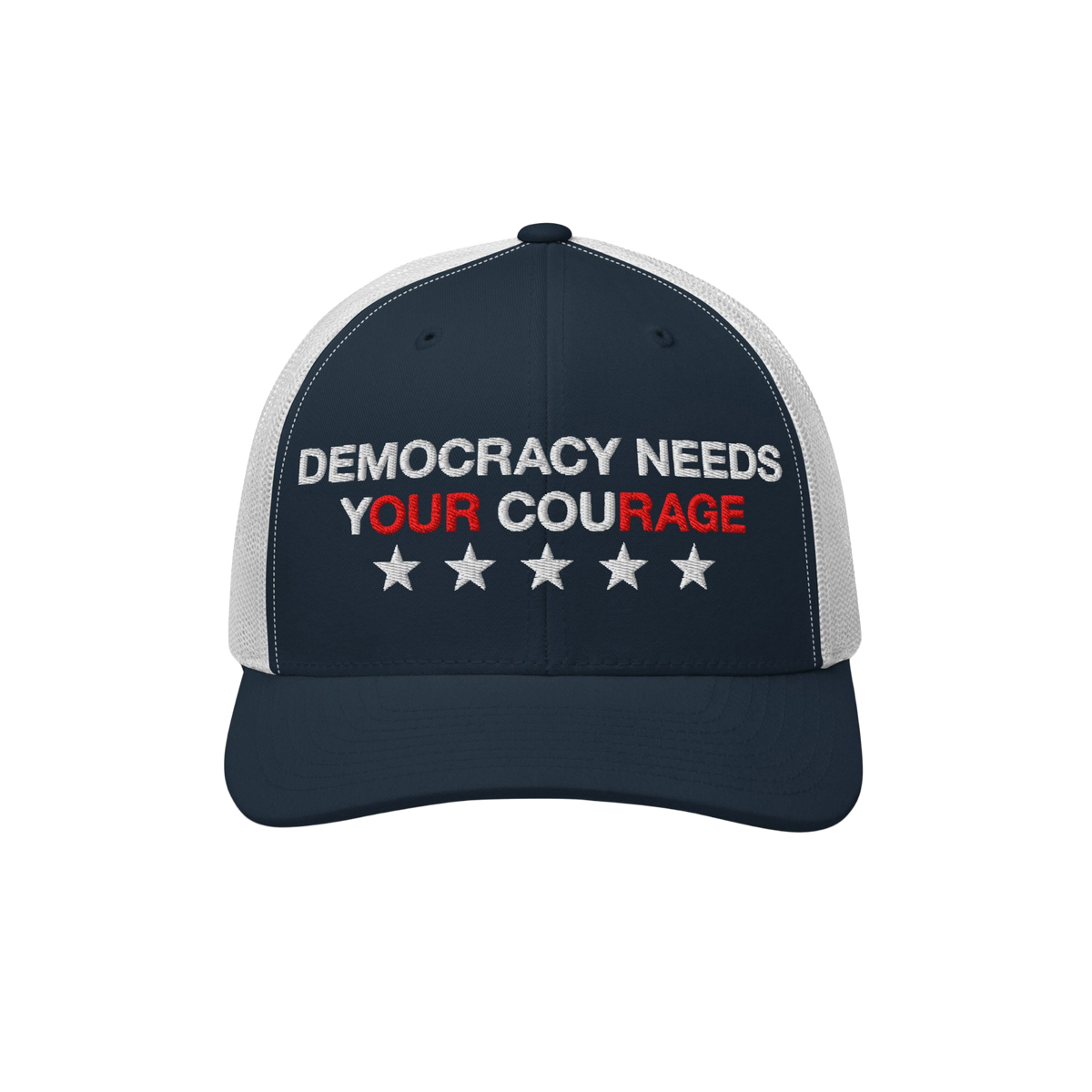 Democracy Hat featuring DEMOCRACY NEEDS YOUR COURAGE slogan with red-highlighted words, embroidered on navy-blue and white me