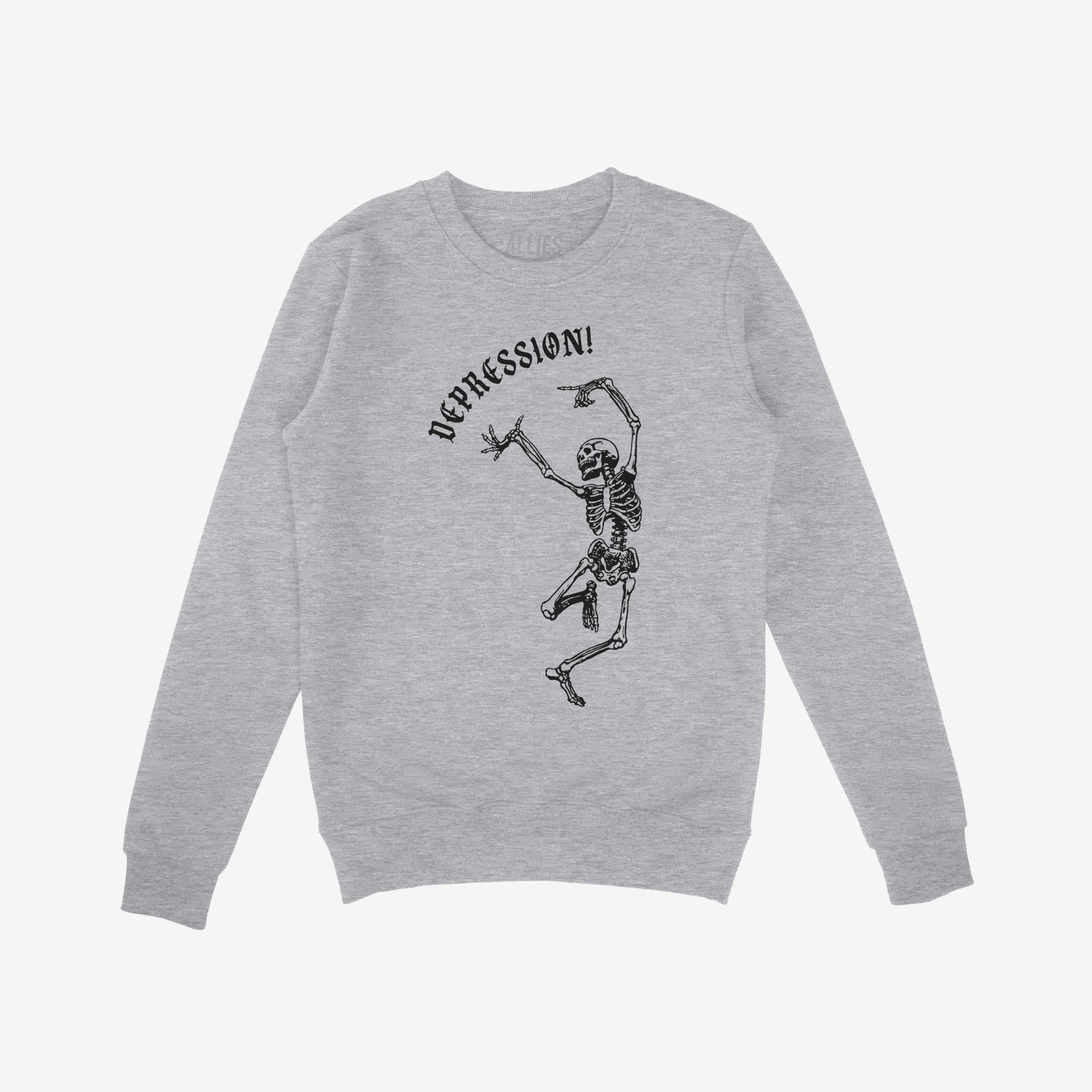 Light-heather gray Depression Sweatshirt featuring a black graphic of a dancing skeleton with “DEPRESSION!” in Gothic font above, embodying dark humor and raw honesty.