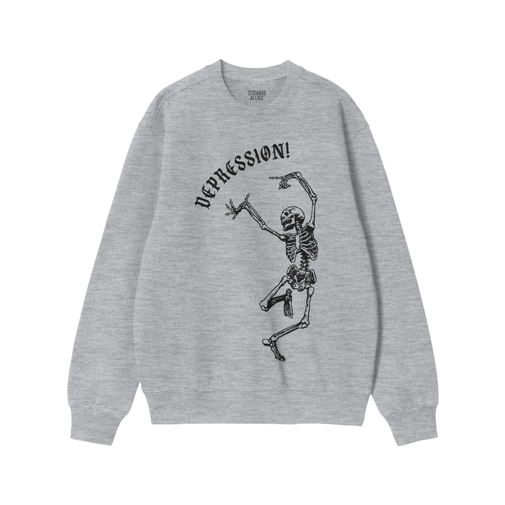 Light-heather gray Depression Sweatshirt featuring a black graphic of a dancing skeleton with “DEPRESSION!” in Gothic fon