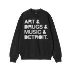 Detroit Art Drugs Music Sweatshirt