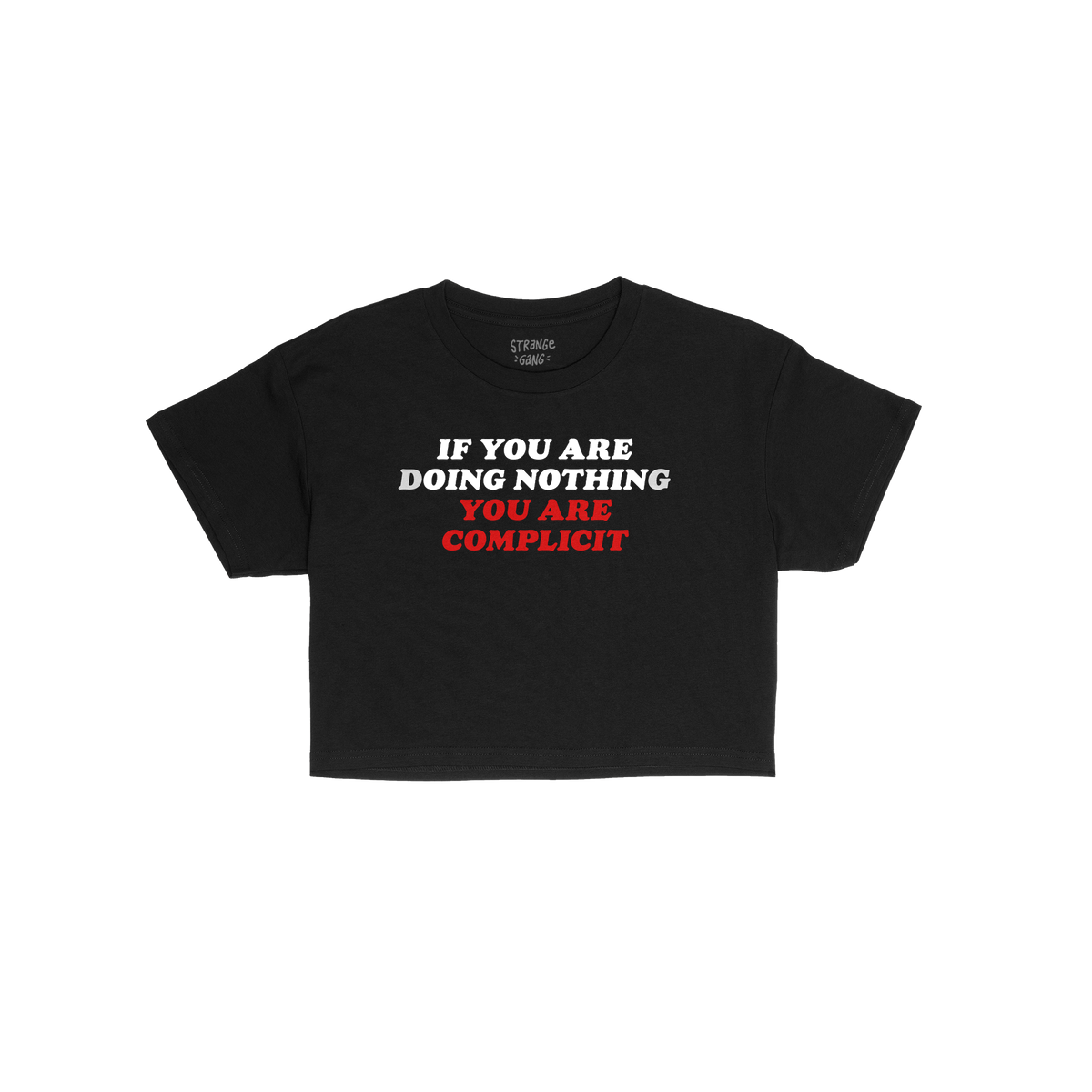 Don't Be Complicit Baby Tee features a bold slogan in white and red, emphasizing action against injustice. This black, retro-