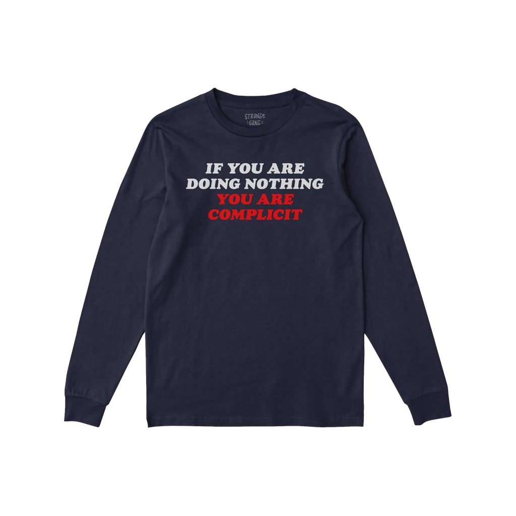 The Don't Be Complicit T-shirt features a bold protest message, advocating against complacency with injustice. This navy-blue