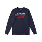 The Don't Be Complicit T-shirt features a bold protest message, advocating against complacency with injustice. This navy-blue