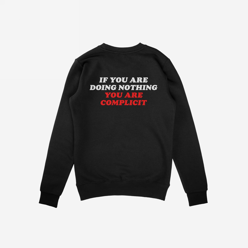 The Don't Be Complicit Hoodie & Sweatshirt features a bold back slogan, urging action against injustice, with a regular fit, ideal for expressing values through everyday wear.