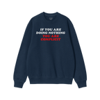 Don't Be Complicit sweatshirt in navy blue with bold slogan, ribbed cuffs, and hem. Perfect for showcasing your values in eve