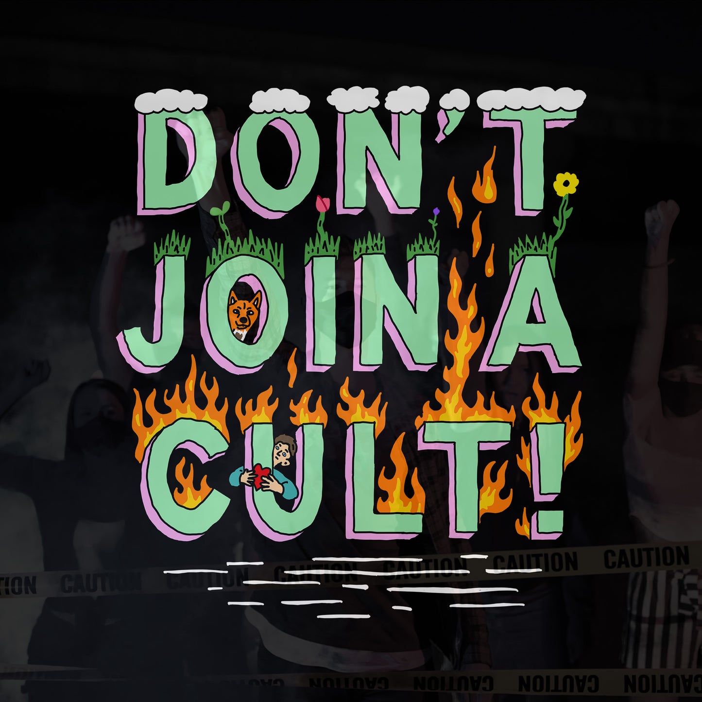 Don't Join A Cult Shirt