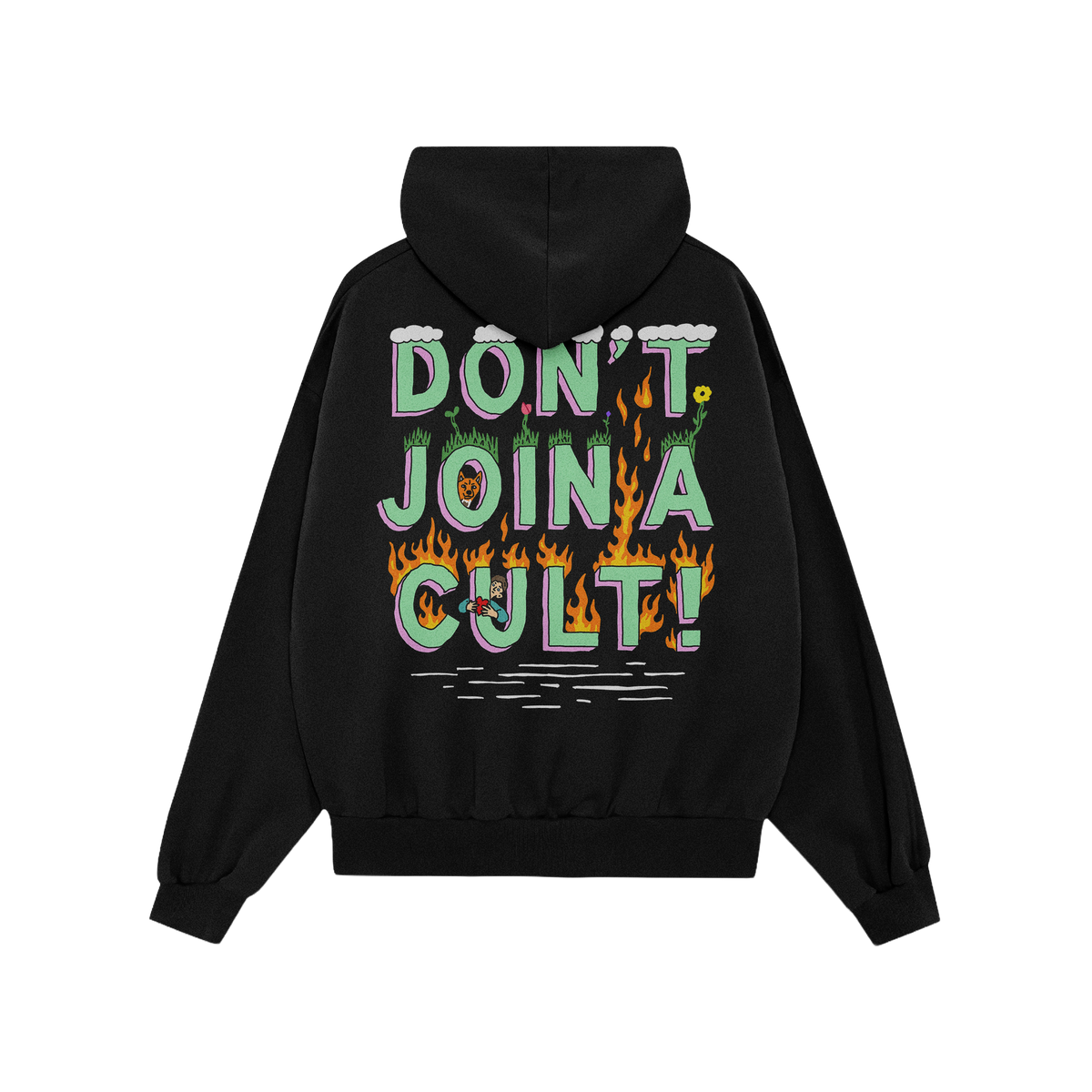 Don't Join A Cult Shirt: Black hooded sweatshirt featuring vibrant back-print with DON’T JOIN A CULT! in playful, illustrat