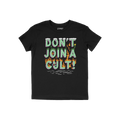 Don't Join A Cult Shirt featuring a vibrant slogan in bubble letters with grass, clouds, and flames on a black crew-neck, per